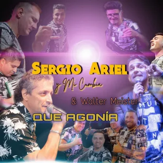 Que agonía by Sergio Ariel Y Mi Cumbia