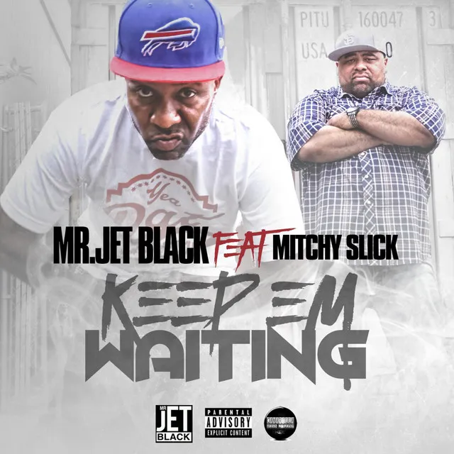 Keep 'Em Waiting (feat. Mitchy Slick)