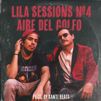 Lila Sessions No. 4: Aire del Golfo by Aire del Golfo