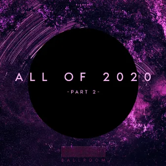 All of 2020 Part 2 by RanchaTek