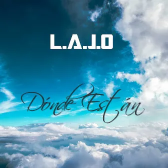 Dónde Están by L.A.J.O