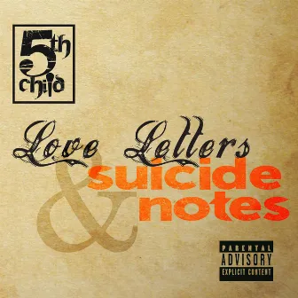 Love Letters & Suicide Notes by 5th Child