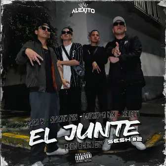 El Junte (Sesh #2) by Alexito