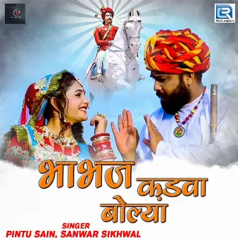 Bhabhaj Kadwa Bolya (Original) by Pintu Sain