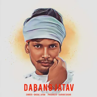 Dabang Jatav by Unknown Artist