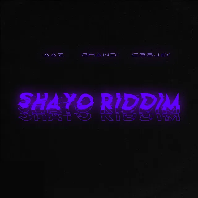 Shayo Riddim