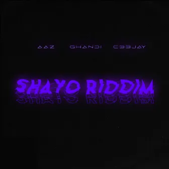 Shayo Riddim by C33jay