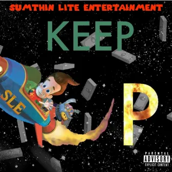 Keep Up by SLE REKE