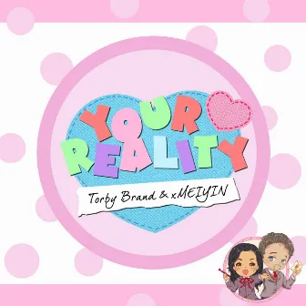 Your Reality by Torby Brand