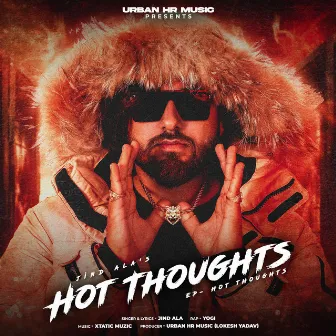 HOT THOUGHTS by Jind Ala