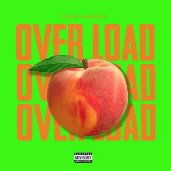 Overload by Young Amadeus