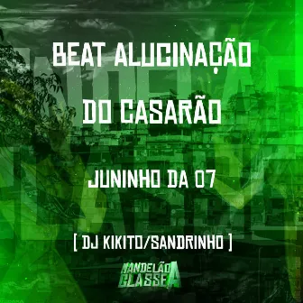 Beat Alucinação do Casarão by DJ Sandrinho