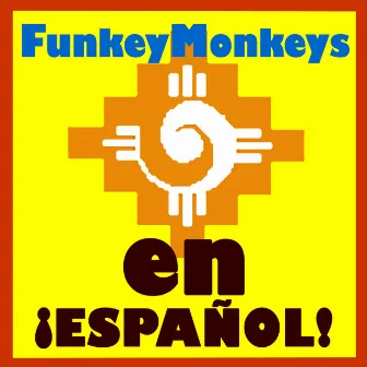 En Español by FunkeyMonkeys