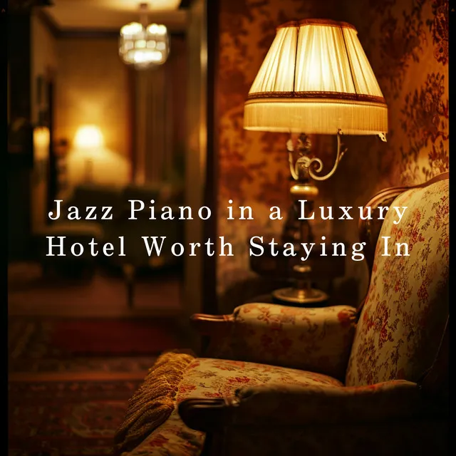 Jazz Piano in a Luxury Hotel Worth Staying In