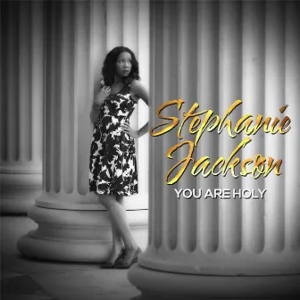 You Are Holy by Stephanie Jackson