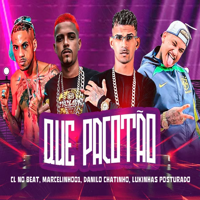 Que Pacotão (feat. lukinhas posturado)