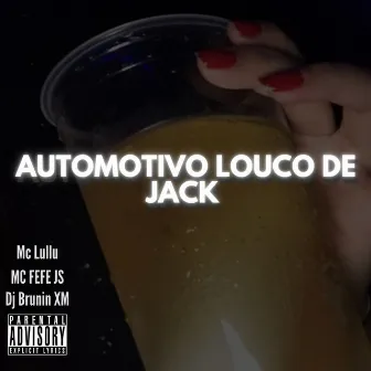 Automotivo Louco De Jack by MC FEFE JS