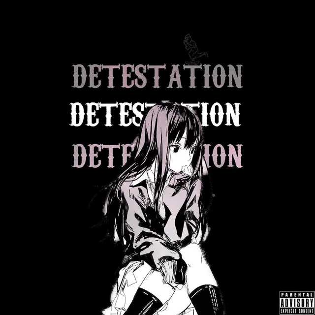 DETESTATION