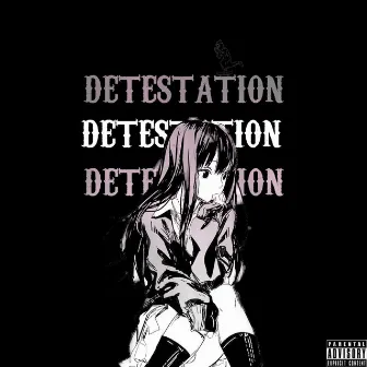 DETESTATION by mariant