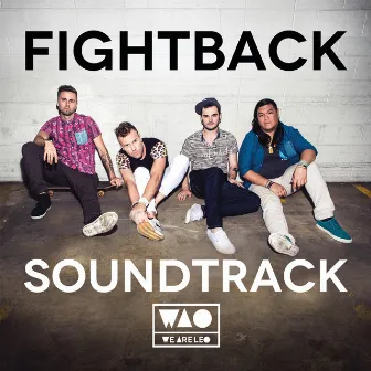 Fightback Soundtrack by We Are Leo