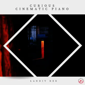 Curious Cinematic Piano by Landiv Dee