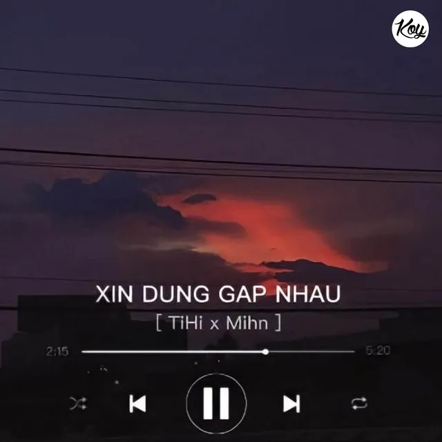 Xin Đừng Gặp Nhau