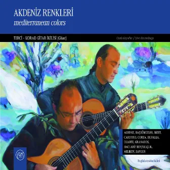 Akdeniz Renkleri (Mediterranean Colors) by Terci - Korad Gitar İkilisi