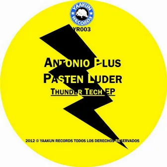 Thunder Tech EP by Antonio Plus