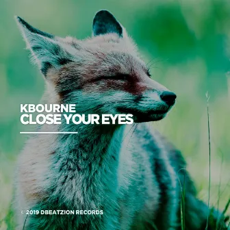 Close Your Eyes by KBourne