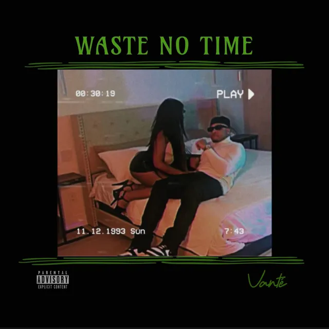 Waste No Time