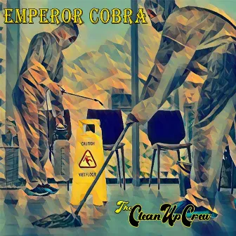 The Clean-up Crew by Emperor Cobra