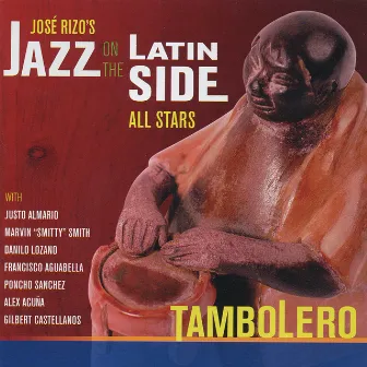 Tambolero by Jazz On The Latin Side All Stars