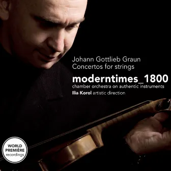 Graun: Concertos for Strings by Ilia Korol