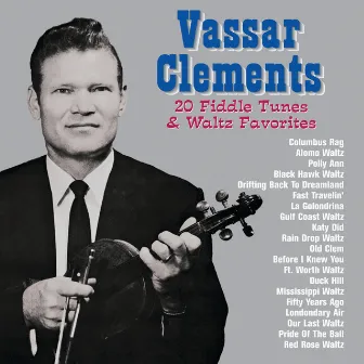 20 Fiddle Tunes & Waltz Favorites by Vassar Clements