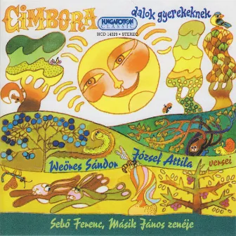 Cimbora: Dalok gyerekeknek by Ferenc Sebo