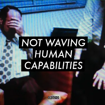 Human Capabilities by Not Waving