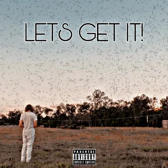 Let's Get It! by ZPET