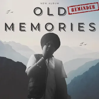 Old Memories by Harsh Likhari