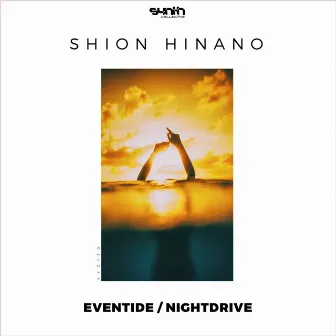 Eventide / Nightdrive by Shion Hinano