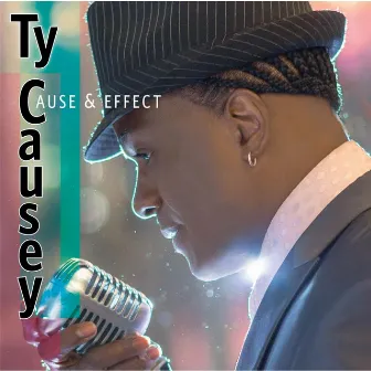 Cause & Effect by Ty Causey