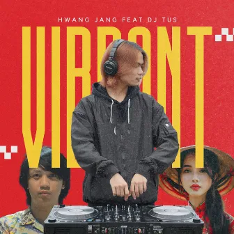 Vibrant by Hwang Jang