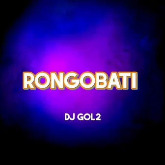 Rongobati by Dj Gol2