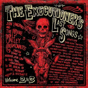 Executioner's Last Songs, Vol. 2 & 3 by The Pine Valley Cosmonauts