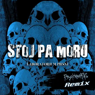 Stoj Pa Moru by Laboratorium Pieśni