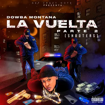 La Vuelta Parte 2 (Shooters) by Dowba Montana