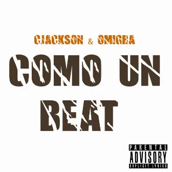 Como un Beat by Cjackson