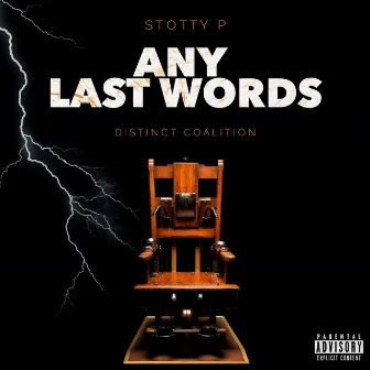 Any Last Words by Stotty P