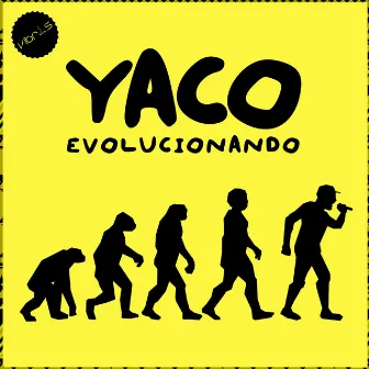 Evolucionando by Yaco