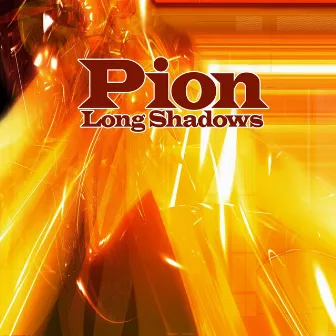 Long Shadows by Pion