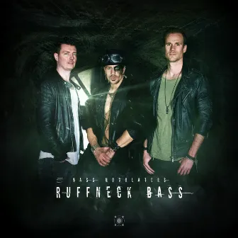 Ruffneck Bass by Bass Modulators